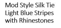 Mod Style Silk Tie Light Blue Stripes with Rhinestones