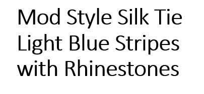 Mod Style Silk Tie Light Blue Stripes with Rhinestones