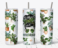 CDT Crazy Plant Lady Tumbler 20oz